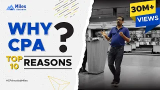 Why US CPA? Top 10 Reasons | Miles Education - CPA & CMA Review | Varun Jain