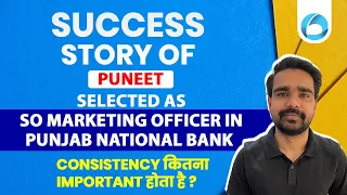 IBPS SO Marketing officer 2023-24 : Success Story of Puneet | SO Marketing Officer Interview