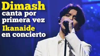 DIMASH CANTA POR PRIMERA VEZ IKANAIDE EN CONCIERTO