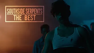 ► Southside Serpents // The Best