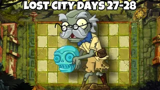 Plants Vs. Zombies 2: Lost City Days 27-28