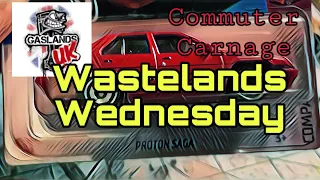 Wastelands Wednesday 40. Gaslands UK #COTM Commuter Carnage. Proton Saga