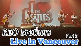 Part 2 REO Brothers Live in Vancouver US/Canada Tour 2023 #reobrothers #beatles #beegees #beachboys
