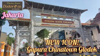 NEW ICON!!! Gapura Chinatown Glodok - Deretan Kuliner Wajib Dicoba di Pancoran Glodok Kota Tua
