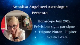 Horoscope juin 2024 signe par signe