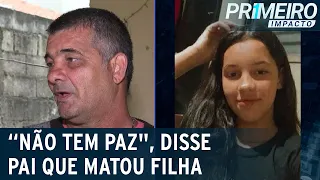 SP: pai que matou e escondeu corpo de filha deu entrevista | Primeiro Impacto (13/06/22)