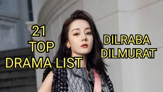 21 TOP DRAMA LIST DILRABA DILMURAT