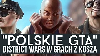 "Polskie GTA" w Grach z kosza - oto District Wars