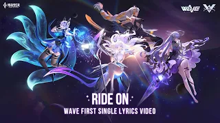 《Garena 傳說對決》傳說女團WaVe - Ride On (Lyric Video)