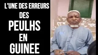 L'une des Erreurs des Peulhs en Guinée