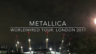 Metallica Worldwired Tour 2017 O2 London