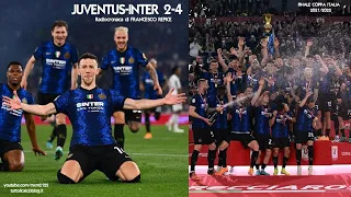 JUVENTUS-INTER 2-4 - Radiocronaca di Francesco Repice (11/5/2022) Finale COPPA ITALIA (Rai Radio 1)