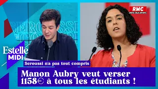 Vincent Seroussi : Manon Aubry veut verser 1158€ à tous les étudiants !