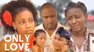 Only Love With Ini Edo, Pat Attah, and Rita Dominic- Nollywood Nigerian Movie