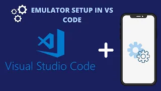 SETUP ANDROID EMULATOR FOR VS CODE IN WINDOWS [2020]