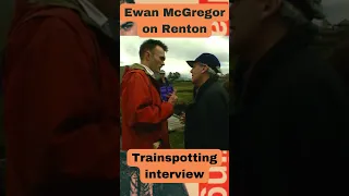 Ewan McGregor on his Trainspotting character, Mark Renton