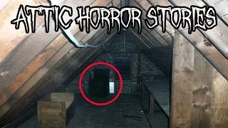 5 Scary Attic Horror Stories