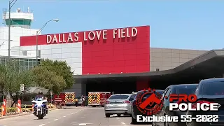 Pro-Police Exclusive 55-2022: Dallas Love Field