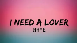 RHYE -  I Need A Lover Lyrics