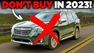 DO NOT BUY The 2023 Subaru Forester! Wait For The 2024 Subaru Forester - 7 Reasons WHY!