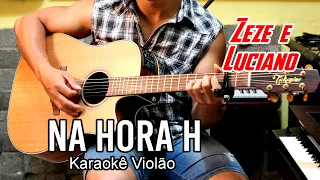 Zezé e Luciano Na hora H Karaokê Violão