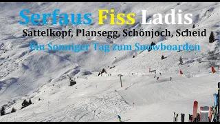 Serfaus Fiss Ladis - Sattelkopf, Plansegg, Schönjoch, Scheid - ein sonniger Tag zum Snowboarden