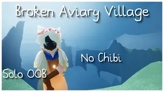 Sky: COTL | Broken Version of Aviary Village (SOLO OOB, NO CHIBI)