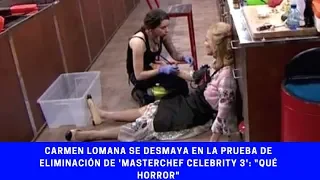 Carmen Lomana se desmaya en la prueba de eliminación de 'Masterchef Celebrity 3': "Qué horror"