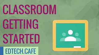 Google Classroom for Teachers (Getting Started Tutorial 2020)