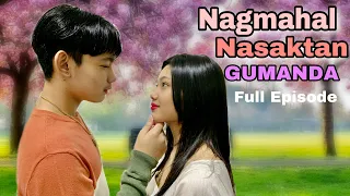 NAGMAHAL NASAKTAN GUMANDA FULL EPISODE |SAMMY MANESE|