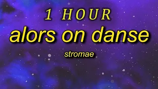 Stromae - Alors On Danse SlowedTikTok Remix  (Lyrics) | 1 HOUR