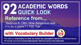 92 Academic Words Quick Look Ref from "Beatrice K. Otto: How dangerous was it to be a jester? | TED"