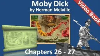 Chapter 026-027 - Moby Dick by Herman Melville