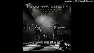 Good Good Time - Dave Matthews & Tim Reynolds - Live - 2/17/2023 - Cancún, MEX - HQ Audio