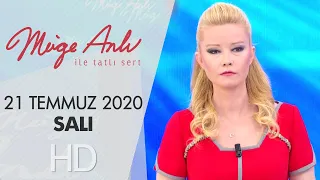 Müge Anlı ile Tatlı Sert 21 Temmuz 2020 | Salı