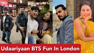 Udaariyaan: Angad & Fateh Shoots In London |Sargun Mehta's BTS Fun With Karan V Grover & Ankit Gupta