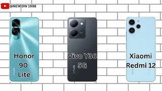 Honor 90 Lite Vs Vivo Y36 5G Vs Xiaomi Redmi 12