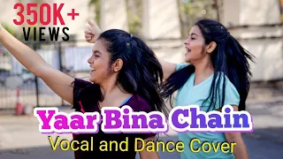 Yaar Bina Chain Kahan | Vocal and Dance Cover | Antara Nandy ft. Ankita Nandy