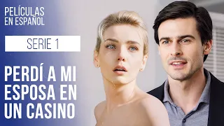 Perdí a mi esposa en un casino. Cautiva. Serie 1 | Drama en español | Melodramas