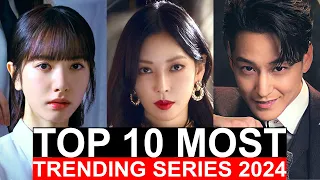 Top 10 Most Trending Korean Series Right Now | Best Kdrama To Watch On Netflix, Disney+, Viki 2024