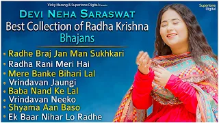 Radhe Braj Jan Man Sukhkari (Jukebox) | Devi Neha Saraswat Best Collection of Radha Krishna Bhajans