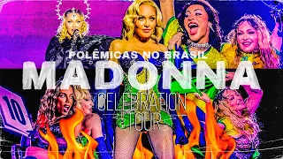 AS POLÊMICAS DA MADONNA NO BRASIL!