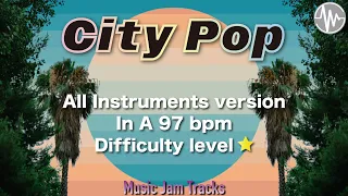 City Pop jam A Major 97bpm All Instruments version Backing Track.