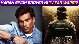 Karan Singh Grover Ki KGF Based Serial Se TV Par Hogi Wapsi? Janiye Kab Aur Kaha Telecast Hoga Show