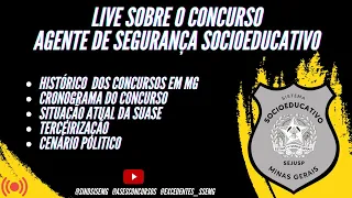 LIVE - CONCURSOS AGENTE DE SEGURANÇA SOCIOEDUCATIVO MG