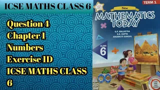 Q4 Ex1D Numbers | ICSE Math Class 6 | S Chand School solutions| OP Malhotra |