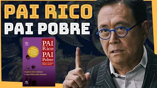 PAI RICO PAI POBRE: As 10 melhores lições do livro