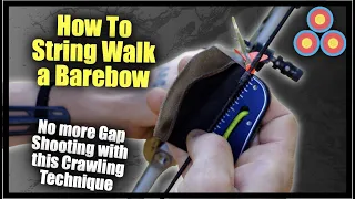 How to String Walk a Barebow | Barebow Archery String Crawling Technique Explained