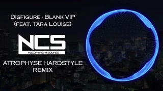 Disfigure - Blank VIP (feat. Tara Louise) [Atrophyse Hardstyle Remix]