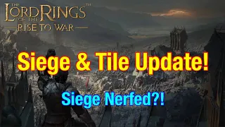 Updated Siege and Tile Mechanics - Lord Of The Rings: Rise To War!
